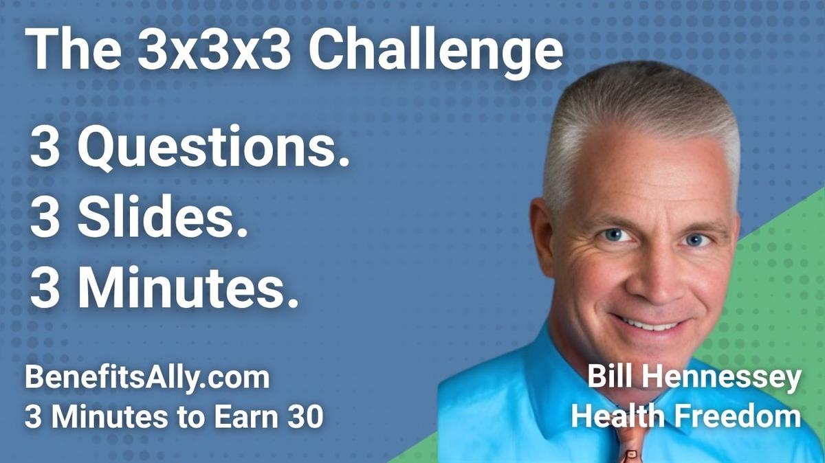 Health Freedom - 3x3x3 Challenge with Bill Hennessey, MD