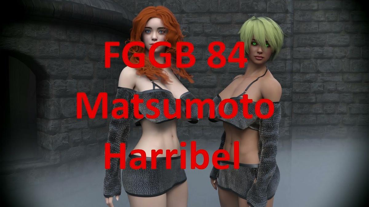 FGGB 84 Matsumoto and Harribel part 13 of 27