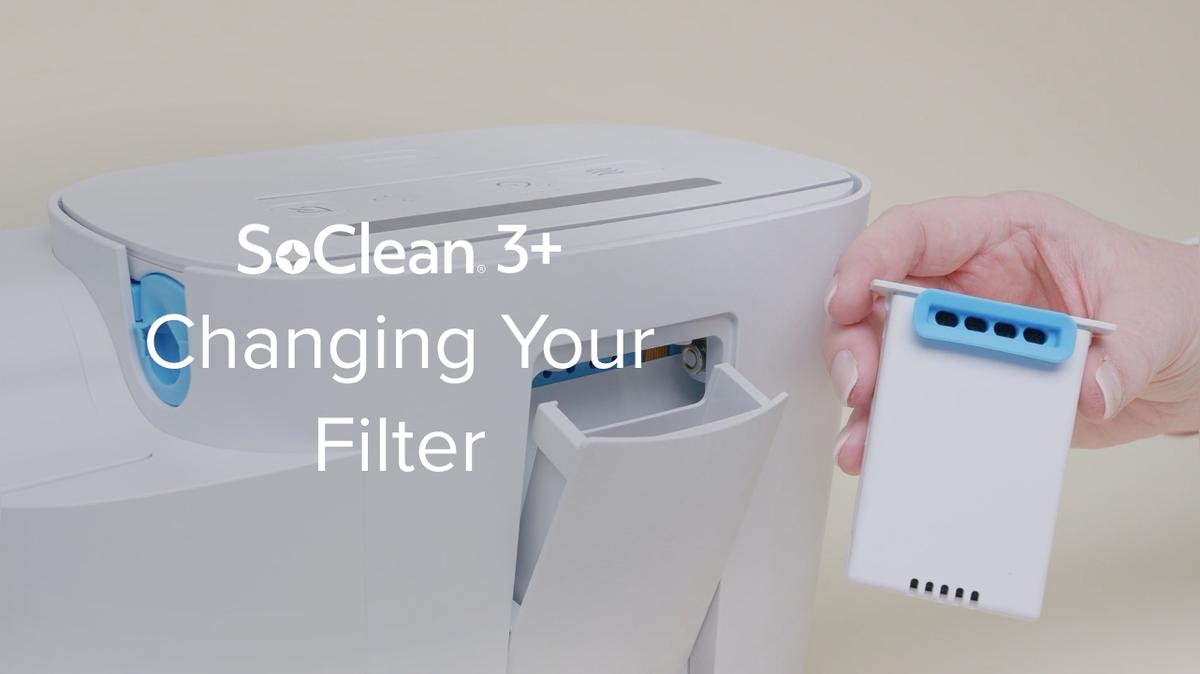 Changing your SoClean 3+ Filter