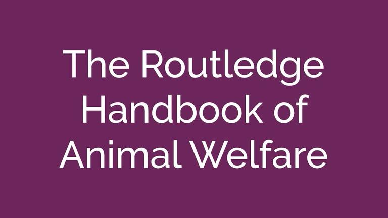 Routledge Handbook of Animal Welfare