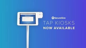 SecureGive Kiosks | Introducing Tap to Give