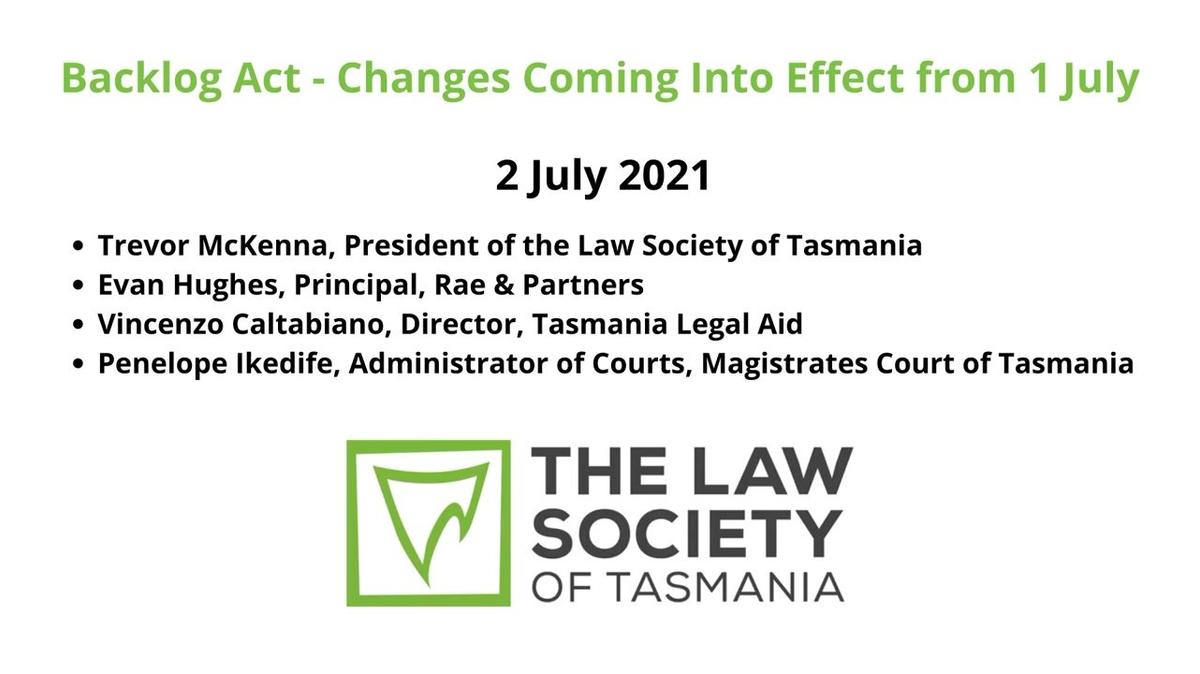 Backlog Act - Changes Coming Into Effect from 1 July 2021