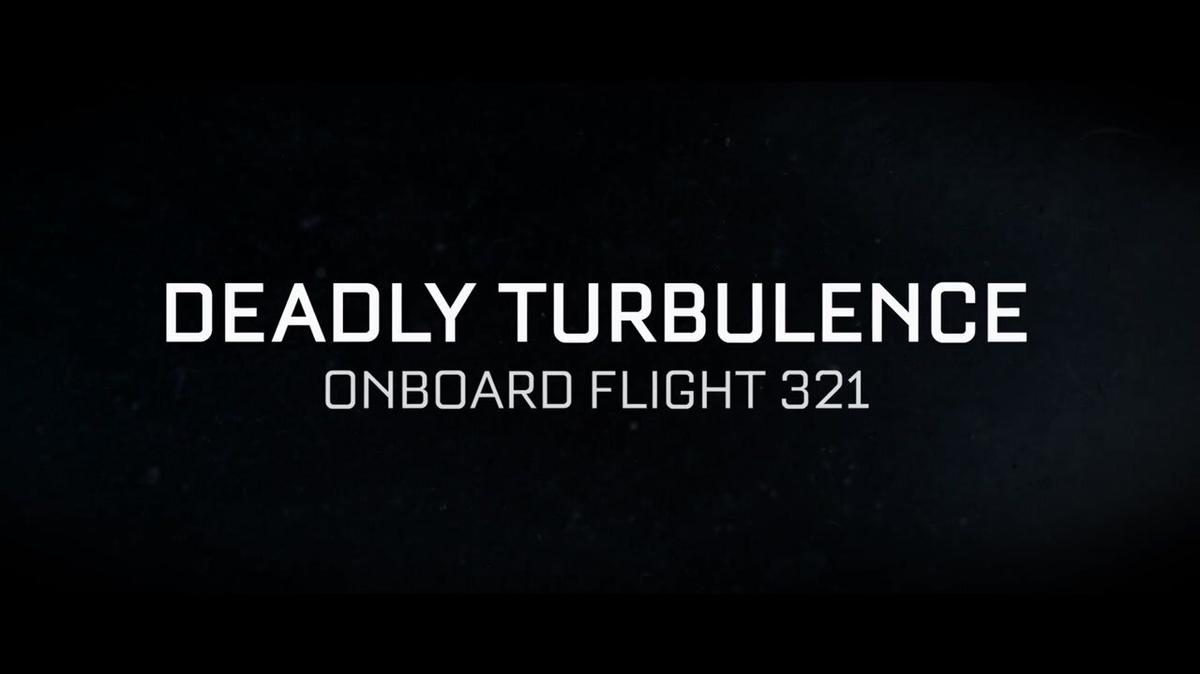 DEADLY TURBULENCE: ONBOARD FLIGHT 321 - Sizzle
