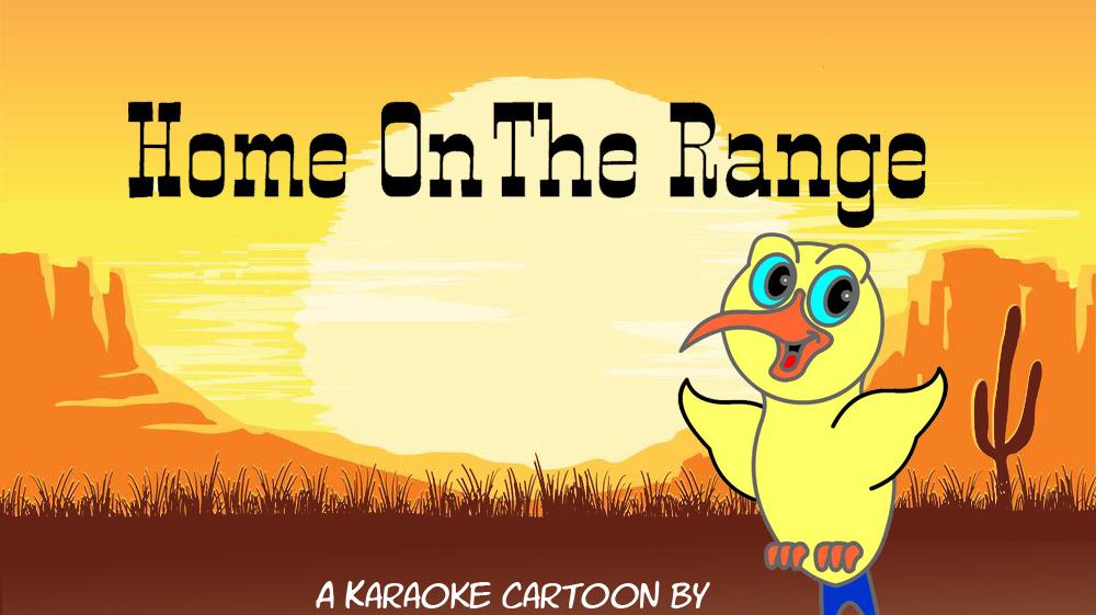 Home On The Range - A Karaoke Cartoon