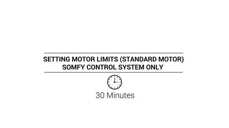 Setting Motor Limits (Standard Motor) Somfy Control System ONLY