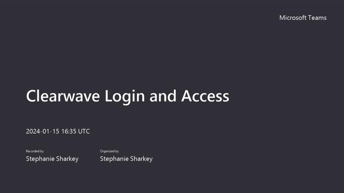 Login and Access, Clearwave-20240115_113450-Meeting Recording