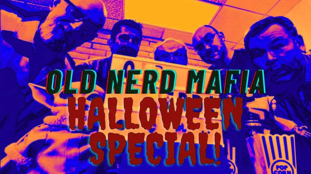 OLD NERD MAFIA #8:   Lost Boys!  Kindred!  The Hitcher!  Ancient Ghost Stories! Universal Monsters!