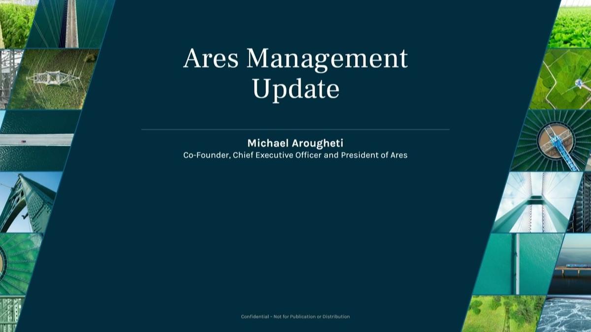 Ares Infrastructure Annual Meeting | Ares Management Update