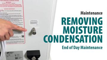 End of Day Maintenance: Removing Moisture Condensation[66-3007-B]