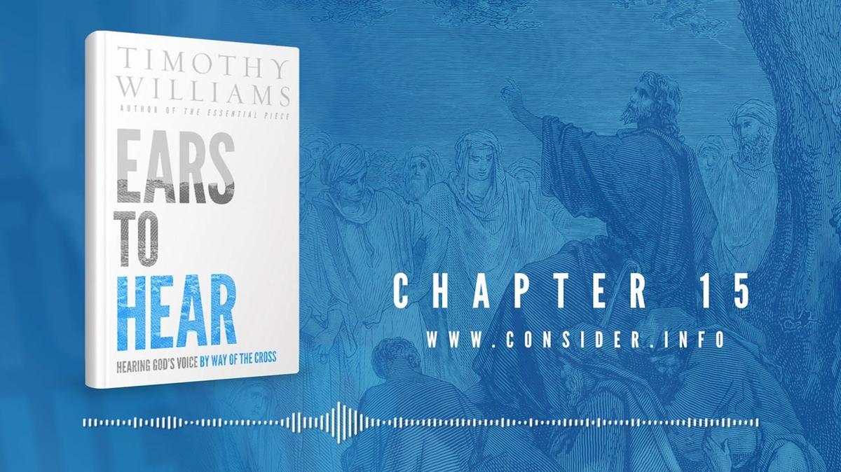 17 Ears to Hear Chapter 15