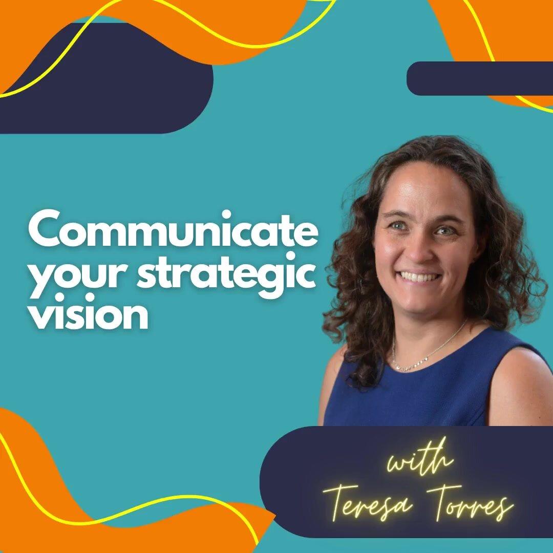 Communicate your strategic vision