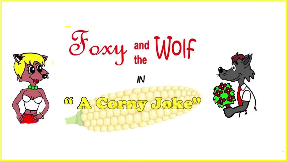 Foxy and the Wolf in "A Corny Joke"