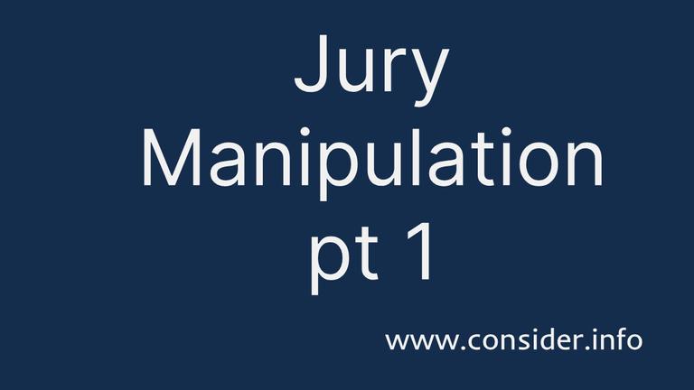 #68 Jury Manipulation pt 1