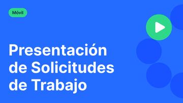 Presentación de Solicitudes de Trabajo