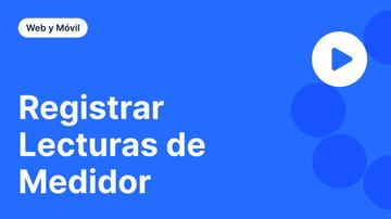 Registrar Lecturas de Medidor