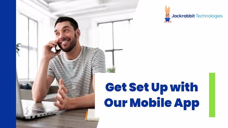 Get Set Up with Our Mobile App