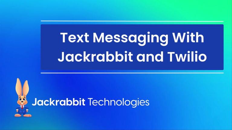 Text Messaging with Jackrabbit and Twilio