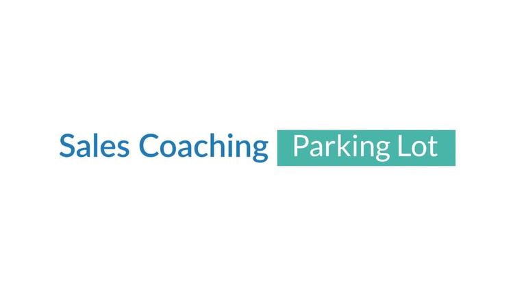 Sales Coaching - Parking Lot