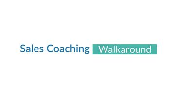 Sales Coaching - Walkaround