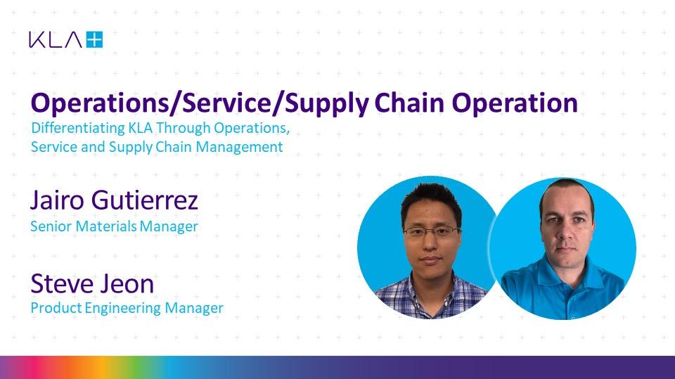 Differentiating KLA Through Operations, Service and Supply Chain Management