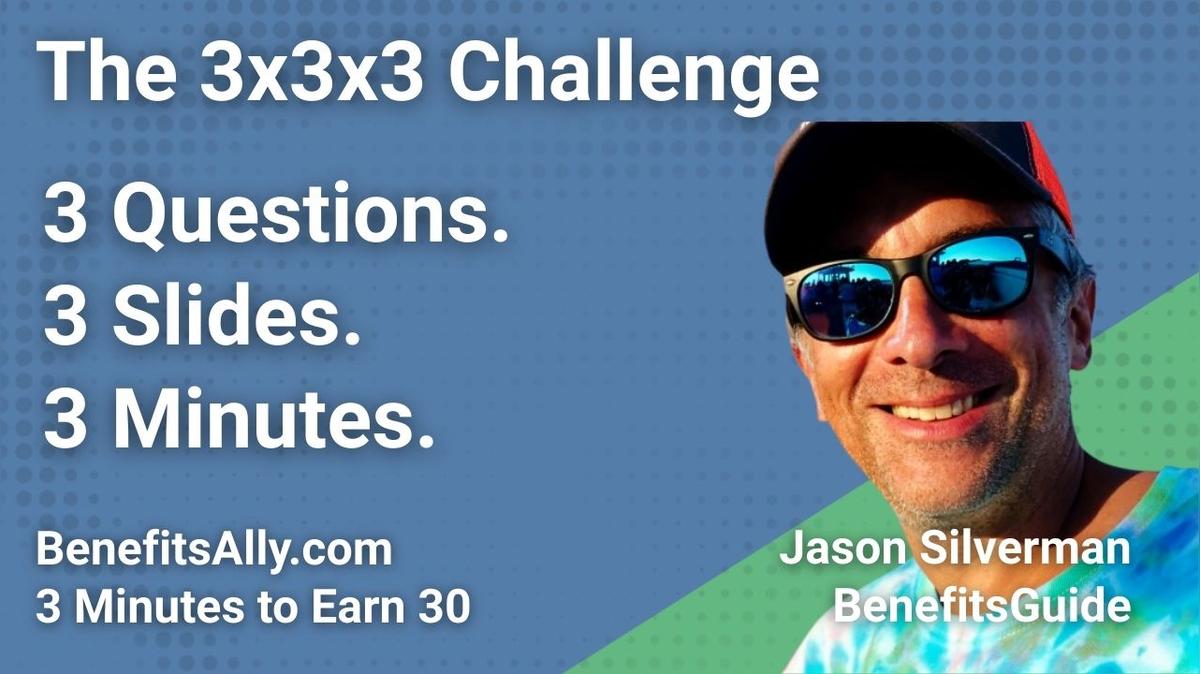 BenefitsGuide - 3x3x3 Challenge with Jason Silverman