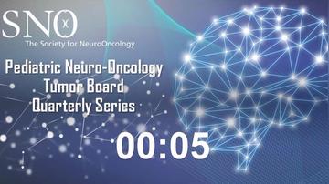 Pediatric Neuro-Oncology Tumor Board Quarterly Series_NTRK_Recording_Edited.mp4