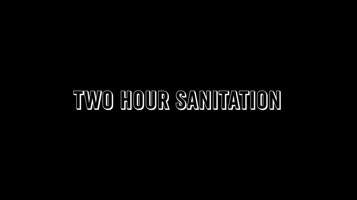 Two Hour Sanitation