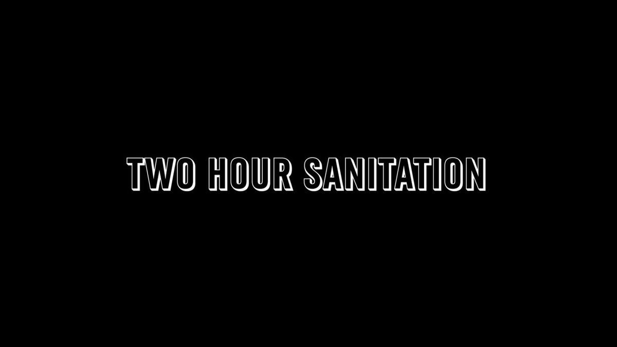 Two Hour Sanitation