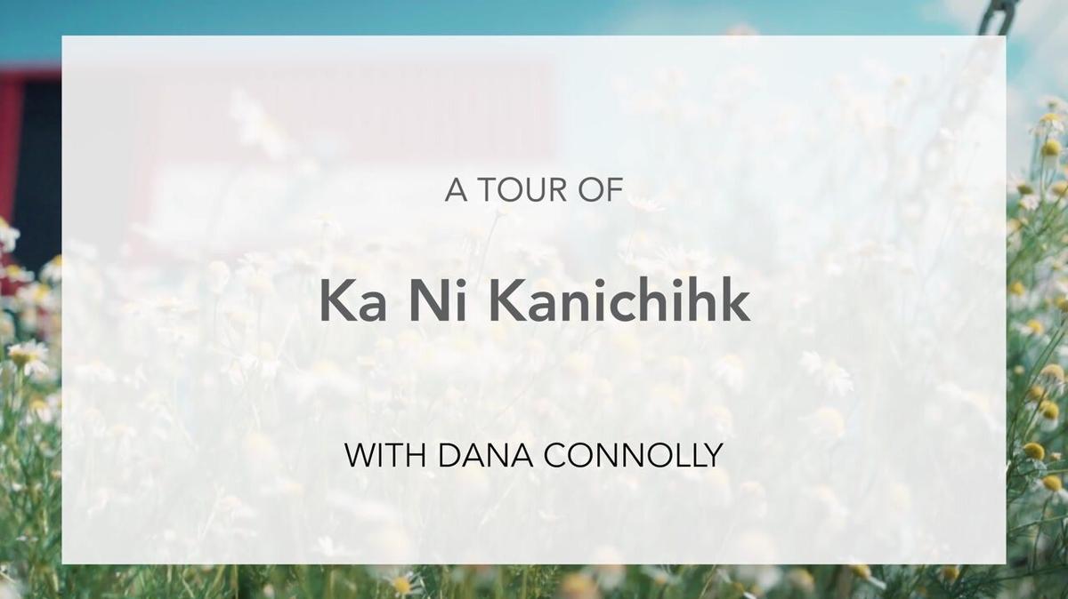 Agency Tour - Ka Ni Kanichihk