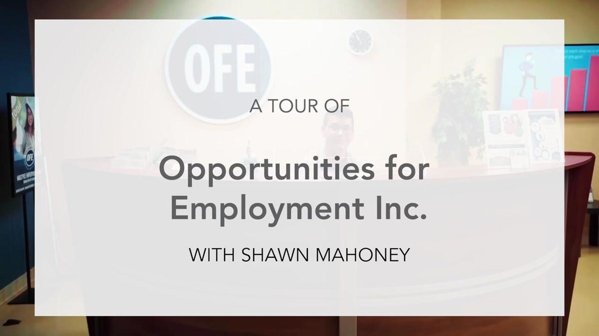 Agency Tour - Opportunities for Employment (OFE)