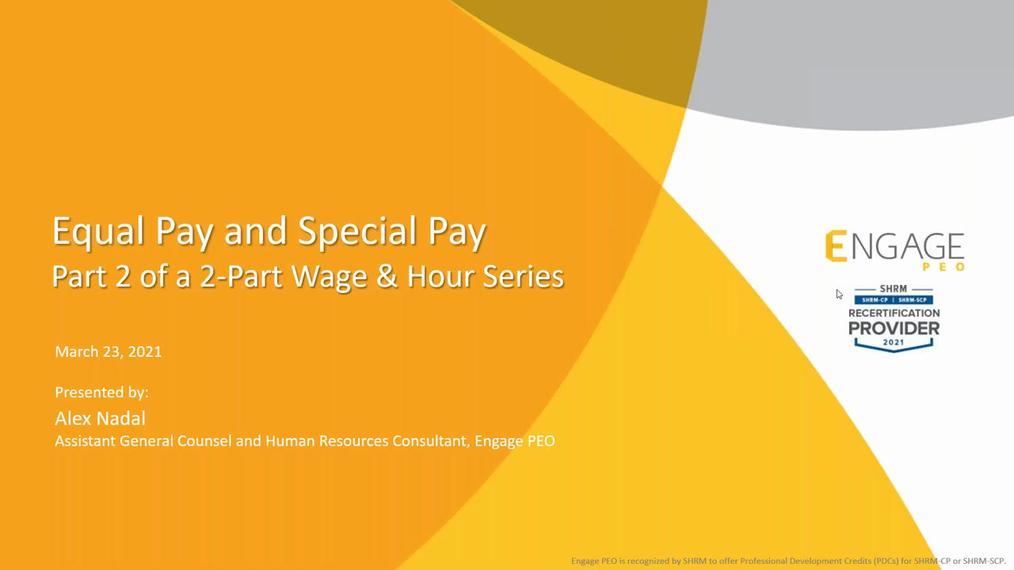 The Engage Monthly HR Webinar - Wage & Hour: Equal Pay and Special Pay