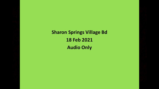 Sharon Springs Village Bd -- 18 Feb 2021