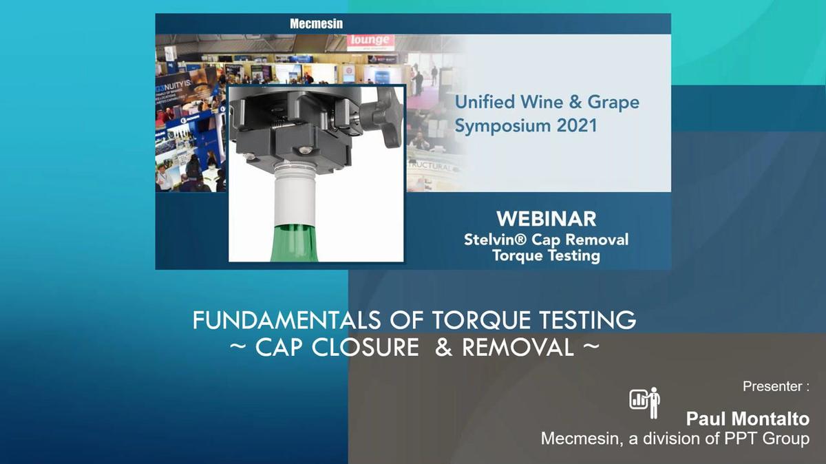 OnDemand - Wine Symposium Webinar - Stelvin® Cap Removal Torque Testing - 20200128.mp4