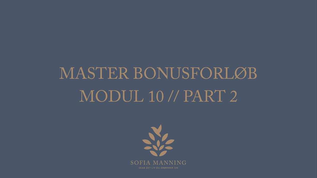 Master Bonusforløb Modul 10 // Part 2