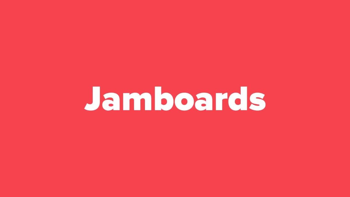 Jamboards