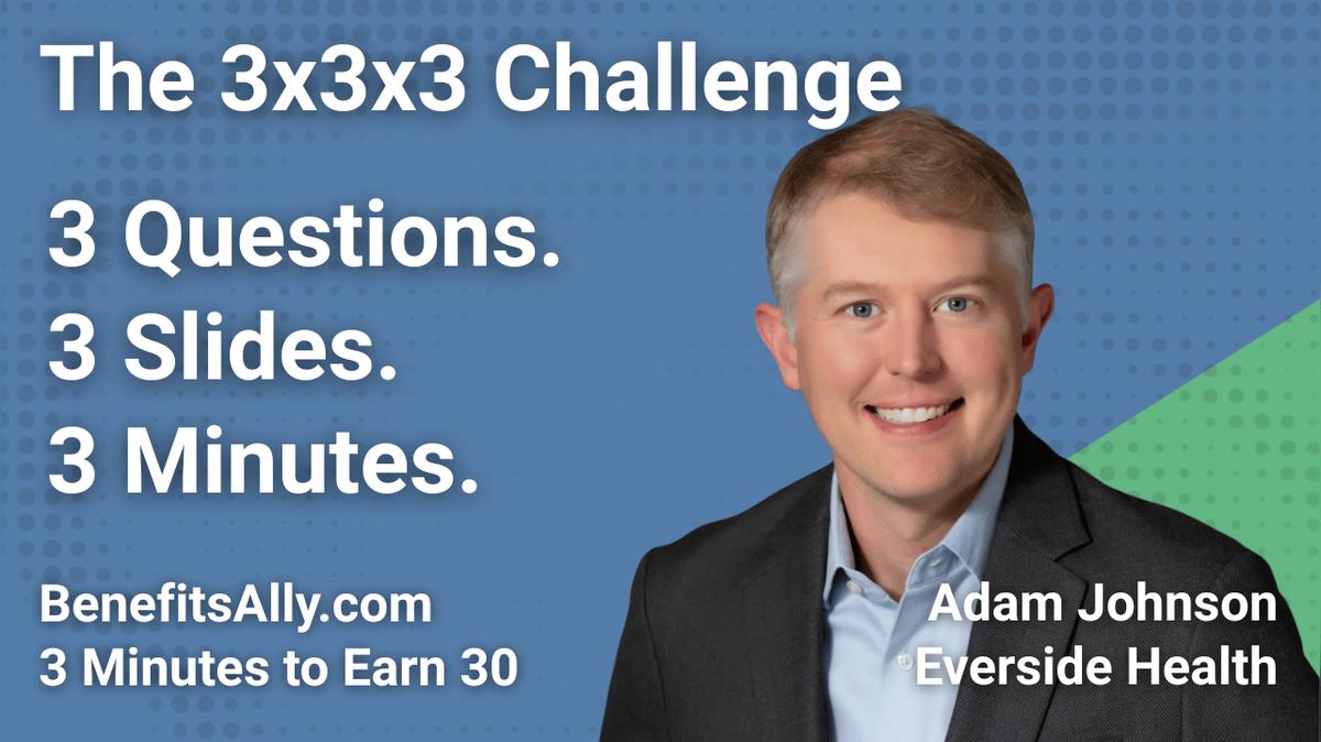 Everside Health - 3x3x3 Challenge with Adam Johnson