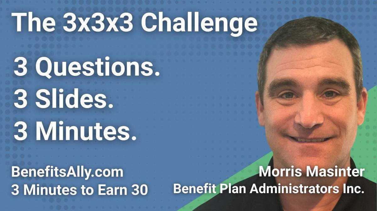 Benefit Plan Administrators Inc. - 3x3x3 Challenge with Morris Masinter