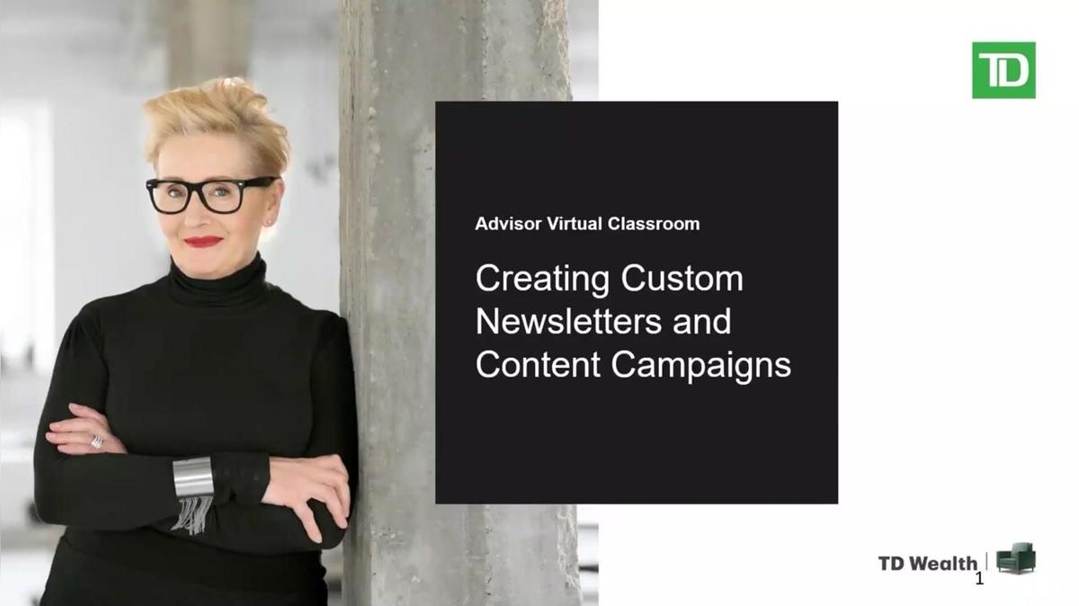Advisor Virtual Classroom | Creating Custom Newsletters and Content Campaigns