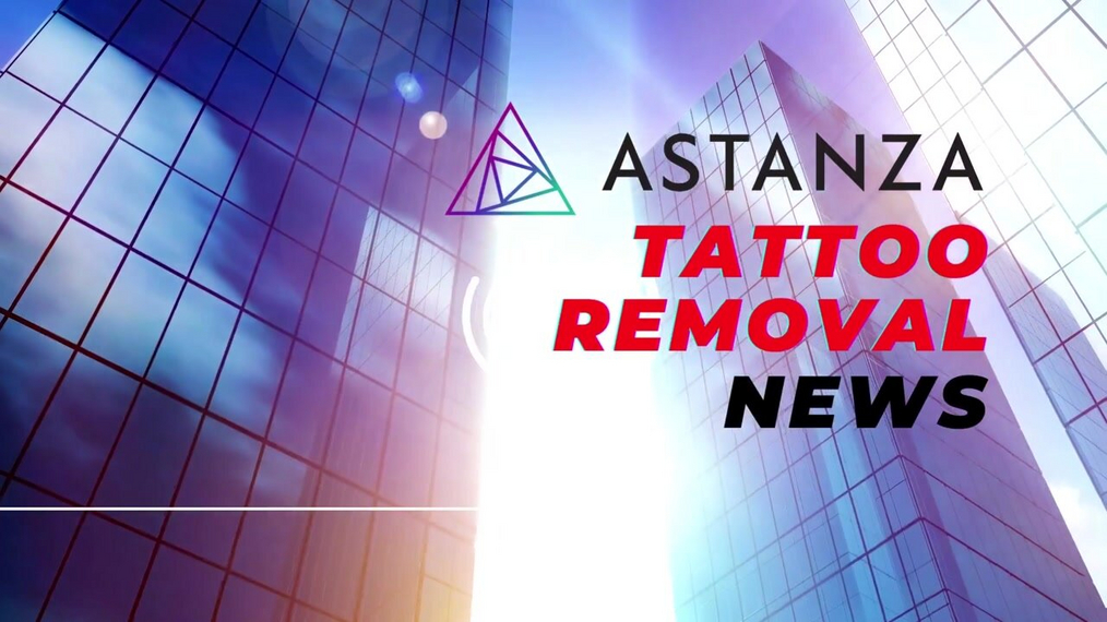 Astanza Tattoo Removal News: Episode 2