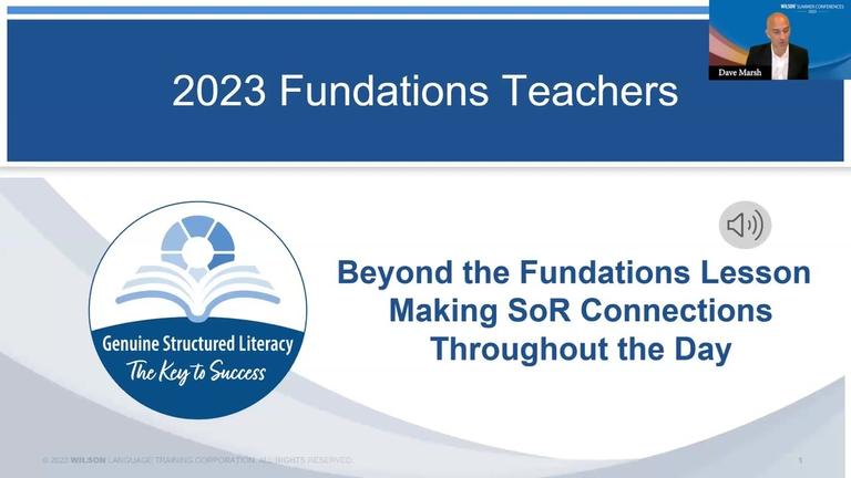 Beyond the Fundations Lesson: Making SoR Connections Throughout the Day