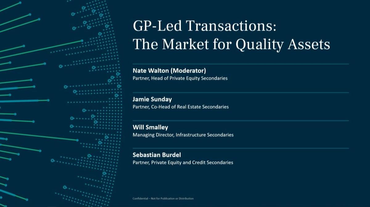 Secondaries Annual Meeting | GP-Led Transactions: The Market for Quality Assets