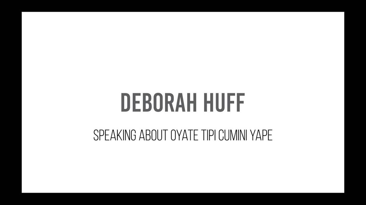 Deborah Huff - Oyate Tipi Cumini Yape