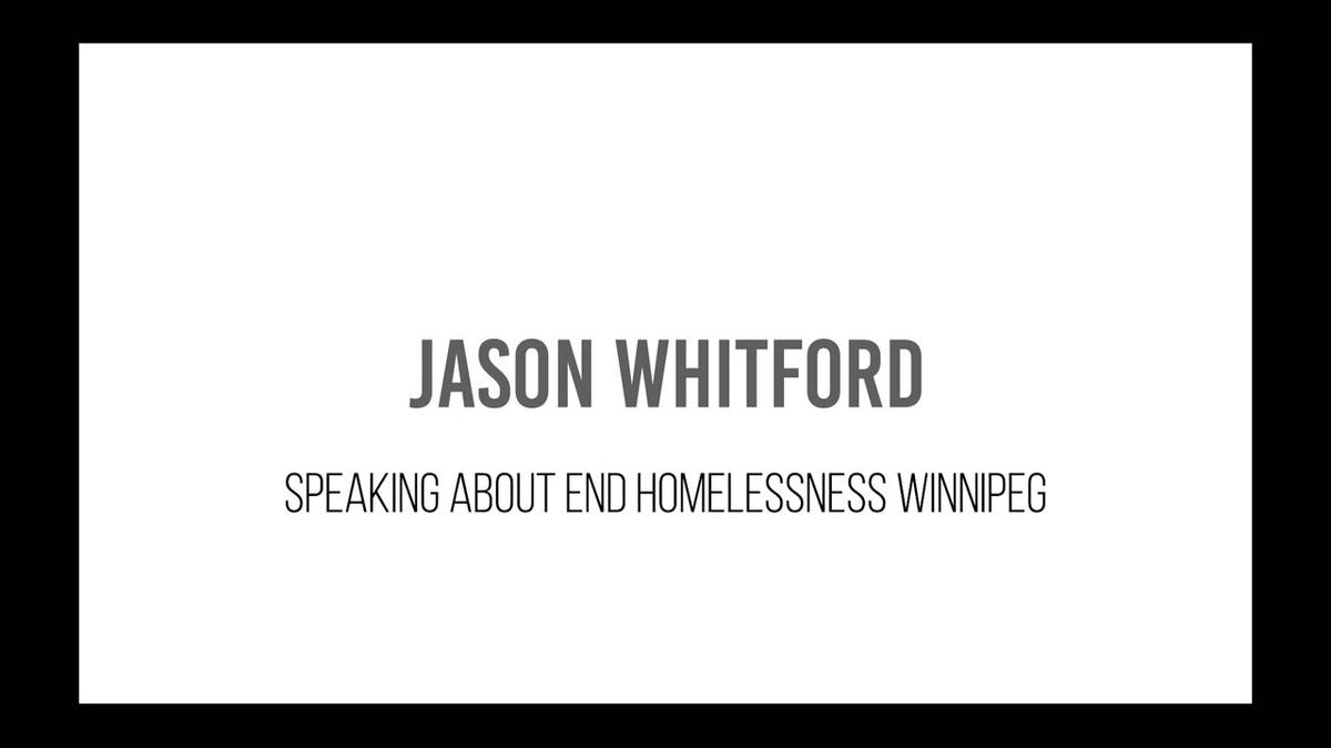 Jason Whitford - End Homelessness Winnipeg
