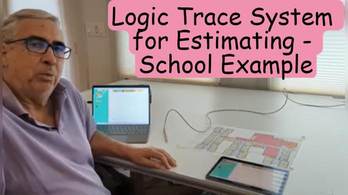 Logic Trace System for Estimating - School Example