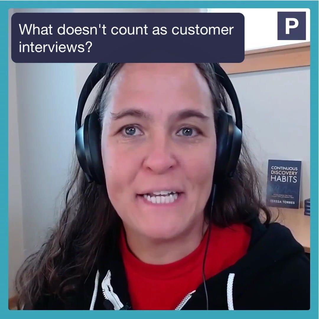 What doesn't count as customer interviews?