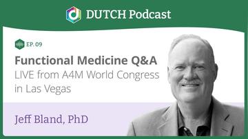Episode 9. Jeff Bland PhD, Functional Medicine Q&amp;A