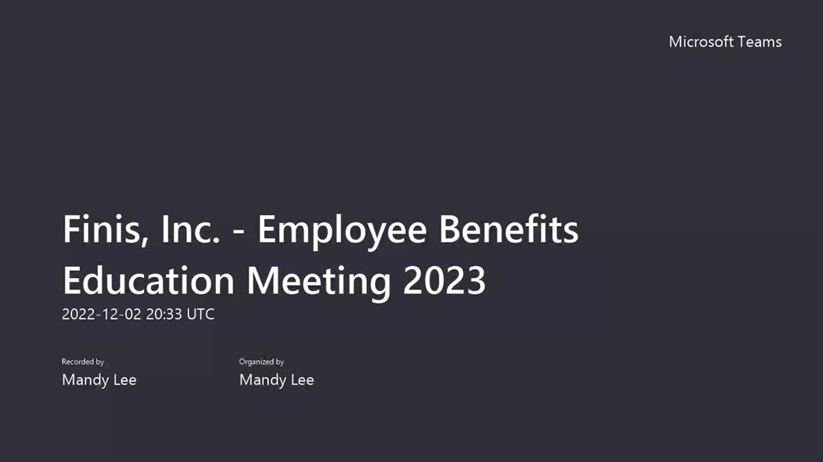 Finis, Inc. - Employee Benefits Education Meeting 2023-20221202_123305-Meeting Recording