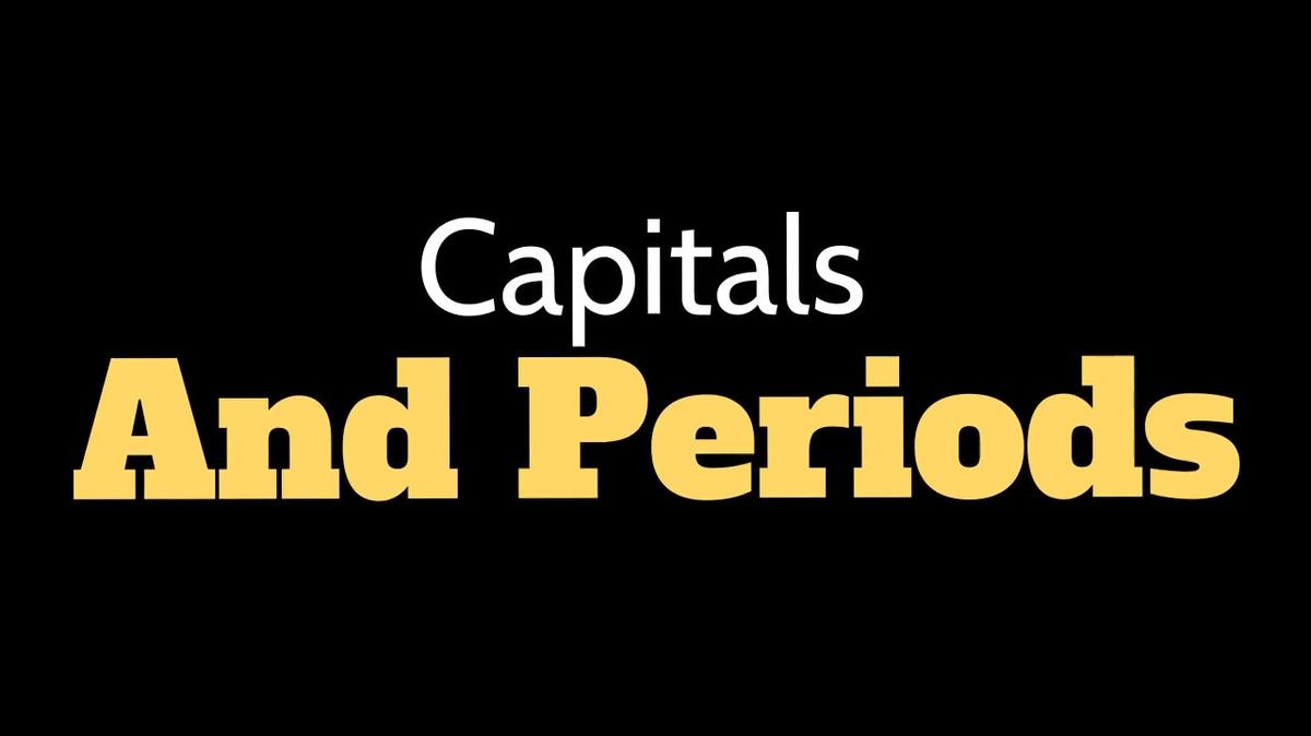 Capitals and Periods