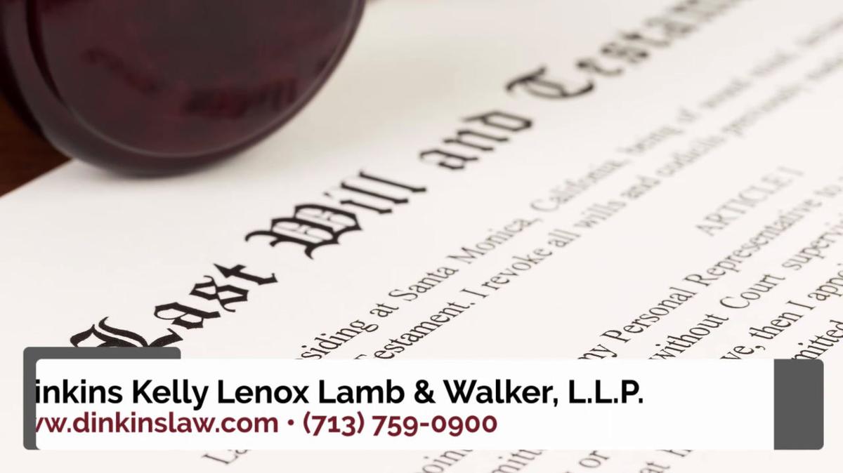Estate Planning in Houston TX, Dinkins Kelly Lenox Lamb & Walker, L.L.P.