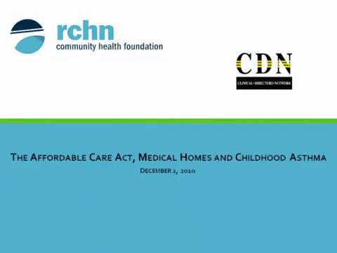 The Affordable Care Act, Medical Homes and Childhood Asthma: A Key Opportunity For Progress